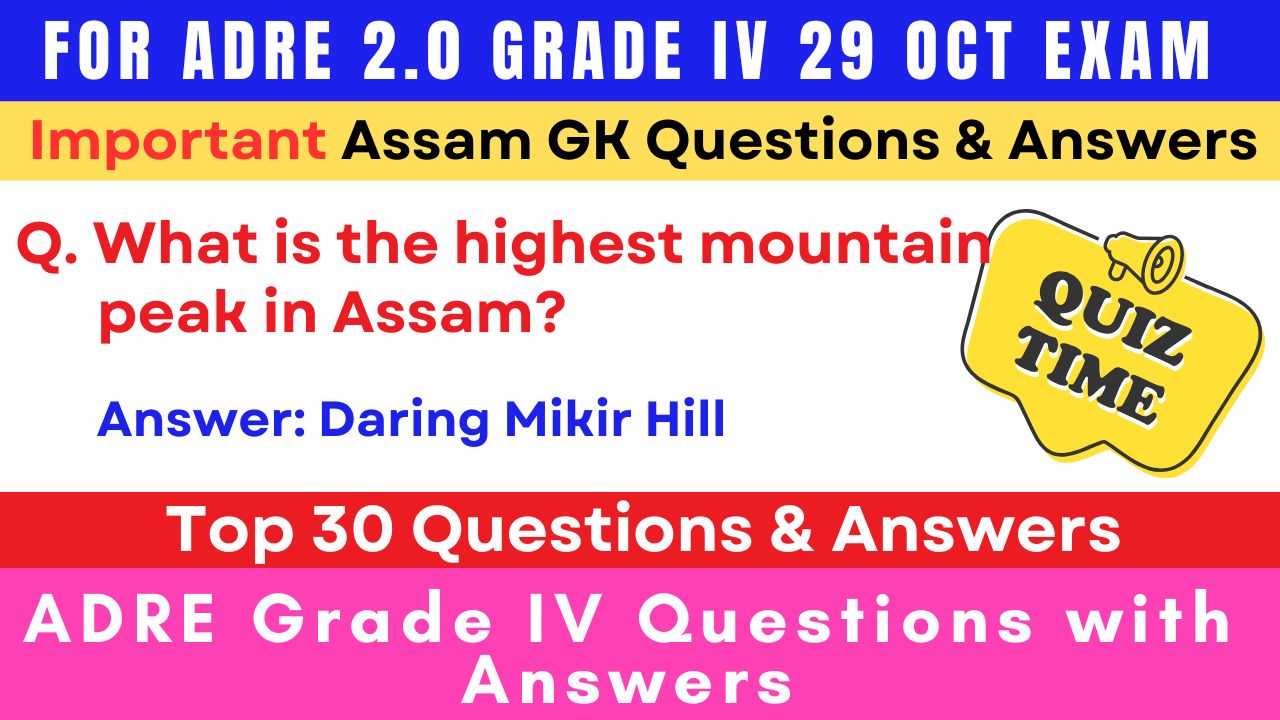 ADRE Grade IV Important Assam GK